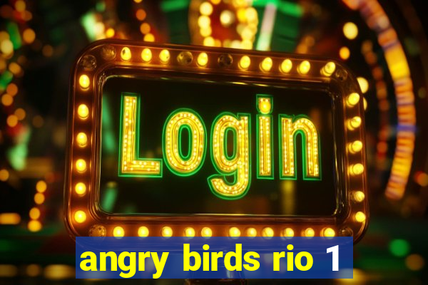 angry birds rio 1